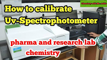 How to calibrate uv- visible spectrophoto meter || Mr. Satbir singh
