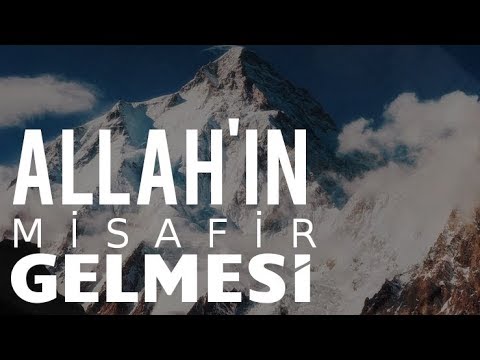 Allah'ın Misafir Gelmesi! (Güzel bir ders!)