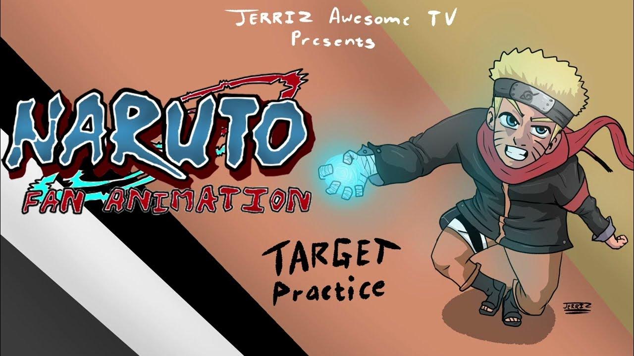 Naruto Target Practice Fan animation [Opentoonz] YouTube