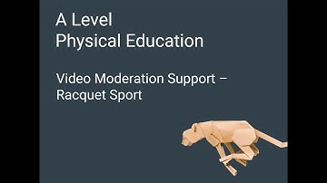 A Level PE Video Moderation - Racquet Sports