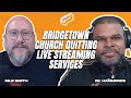 Bridgetown church quitting live streaming services