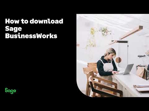 Sage BusinessWorks 2023 – How to download install files mới nhất 2023