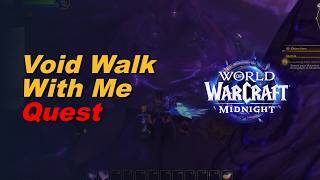 Void Walk With Me | World of Warcraft Quest
