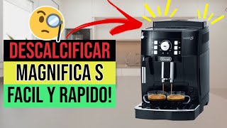 ✓☕Cómo DESCALCIFICAR Cafetera De L'Onghi MAGNIFICA EVO☕✓ 