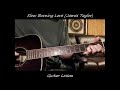 Slow Burning Love (James Taylor) - guitar lesson