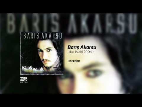 Barış Akarsu - İsterdim