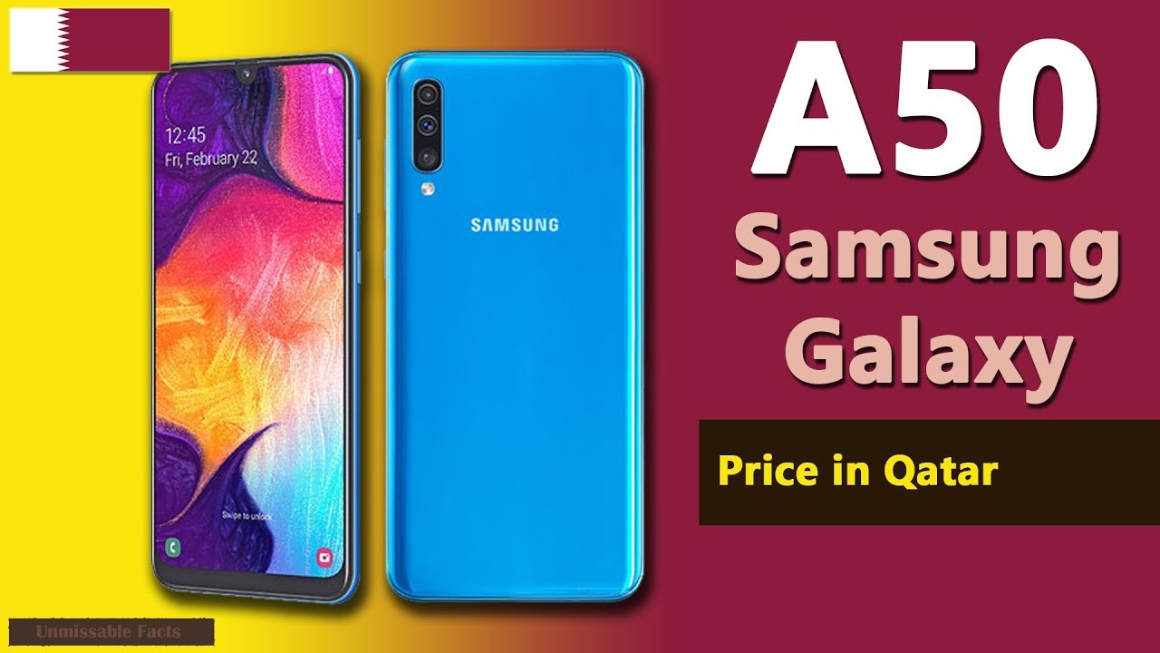 Samsung A50 Price In Qatar Galaxy A50 Specs Price In Qatar