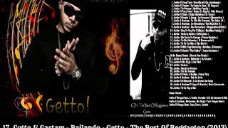 17 Getto & Gastam Bailando   - Getto - The Best Of Reggaeton (2013)
