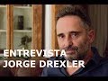 JORGE DREXLER : "A VECES HAY QUE SABER QUE BATALLAS PERDER PARA GANAR OTRAS" | ENTREVISTA