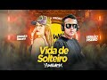 VIDA DE SOLTEIRO - Dhéssica Rauana DJ WilliaMix | Forro Piseiro