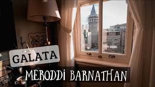 Meroddi Barnathan Apartmanı | Hotel & Cafe & Brasserie Galata İstanbul