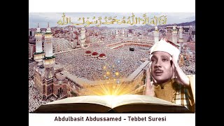 111 - Abdulbasit Abdussamed - Tebbet Suresi