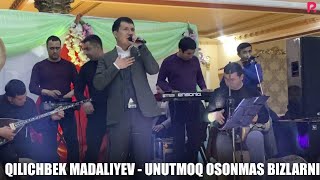 Qilichbek Madaliyev - Unutmoq osonmas bizlarni