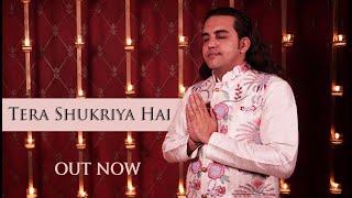 Tera Shukriya Hai - Ankit Batra | Guruji | Bade Mandir