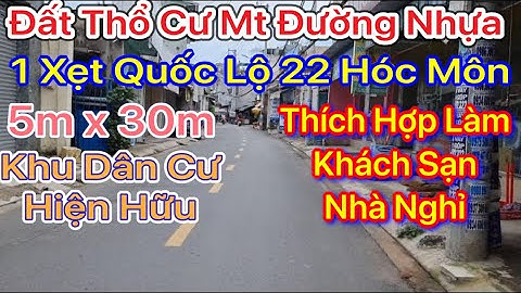 Bán đất thổ cư 5m x 30m Mt Đường nhựa 1 xẹt QL22 xã Xuân Thới Đông Huyện Hóc Môn