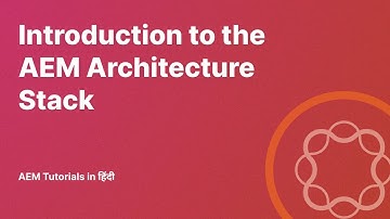 2. Introduction to the AEM Architecture Stack || AEM Tutorials in Hindi