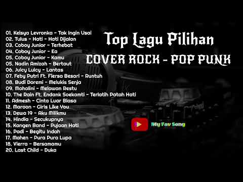 REKOMENDASI PILIHAN COVER ROCK POP PUNK TERBAIK 2022 (Tak Ingin Usai, HatiHati Dijalan) ~MY FAV SONG