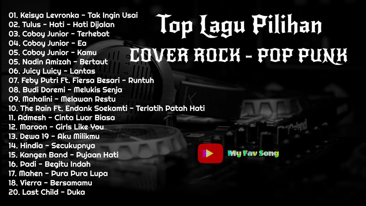 REKOMENDASI PILIHAN COVER ROCK POP PUNK TERBAIK 2022 (Tak Ingin Usai, HatiHati Dijalan) ~MY FAV SONG