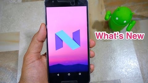 Android N: What