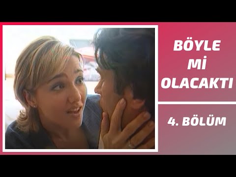 Böyle mi Olacaktı | 4. Bölüm