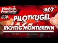 DIE PILOTKUGELMONTAGE - Studio Angelkeller - E05