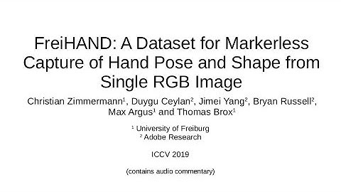 FreiHAND: Dataset for Markerless Capture of Hand Pose and Shape from Single RGB Images