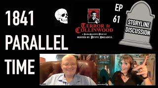 Terror at Collinwood Ep 61: 1841 Parallel Time with Eric Marshall - Dark Shadows podcast