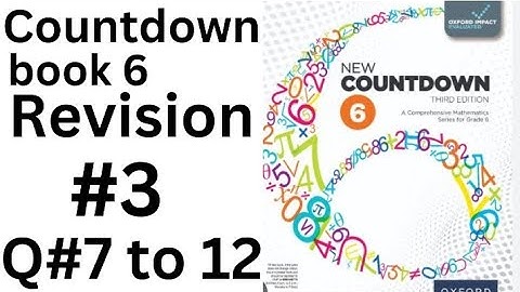 Oxford Countdown Book 6 -  Revision 3 Q#7 to 12 Step by Step  Solution @ytacademy198