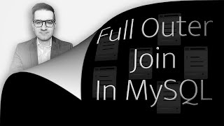 How To: Full Outer Join In MySQL (2 Min)