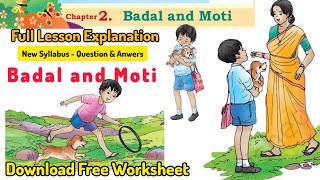 Badal and Moti - Class 3 English ( New Syllabus) NCERT/CBSC. Worksheet Attached.