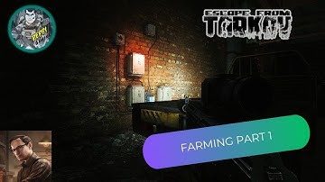 FARMING PART 1 (ESCAPE FROM TARKOV) MECHANIC QUEST
