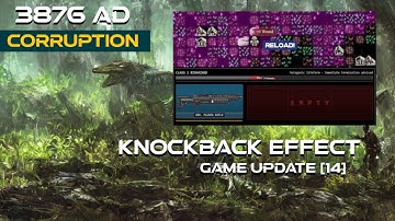 Knockback Effect | 3876 AD: Corruption | OpenSplit Military Sci-Fi | Game Devlog 14