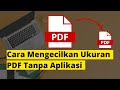 Cara Memperkecil Ukuran File PDF di Laptop Tanpa Aplikasi Memperkecil Ukuran PDF CUKUP 3 MENIT BERES