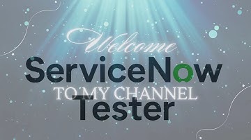ServiceNow Quality Analyst & Tester: Interview Guide for Beginners 3..!