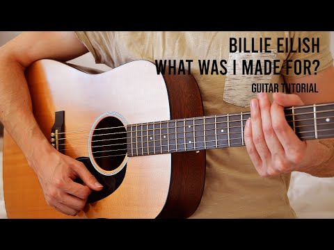 Billie Eilish - What Was I Made For Easy Guitar Tutorial With Chords Lyrics