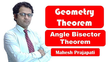 Theorem of angle bisector of a triangle | Geometry Theorem | Mahesh Prajapati