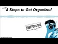 5 Tips to Get Organized [EP 44]