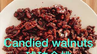 Candied walnuts