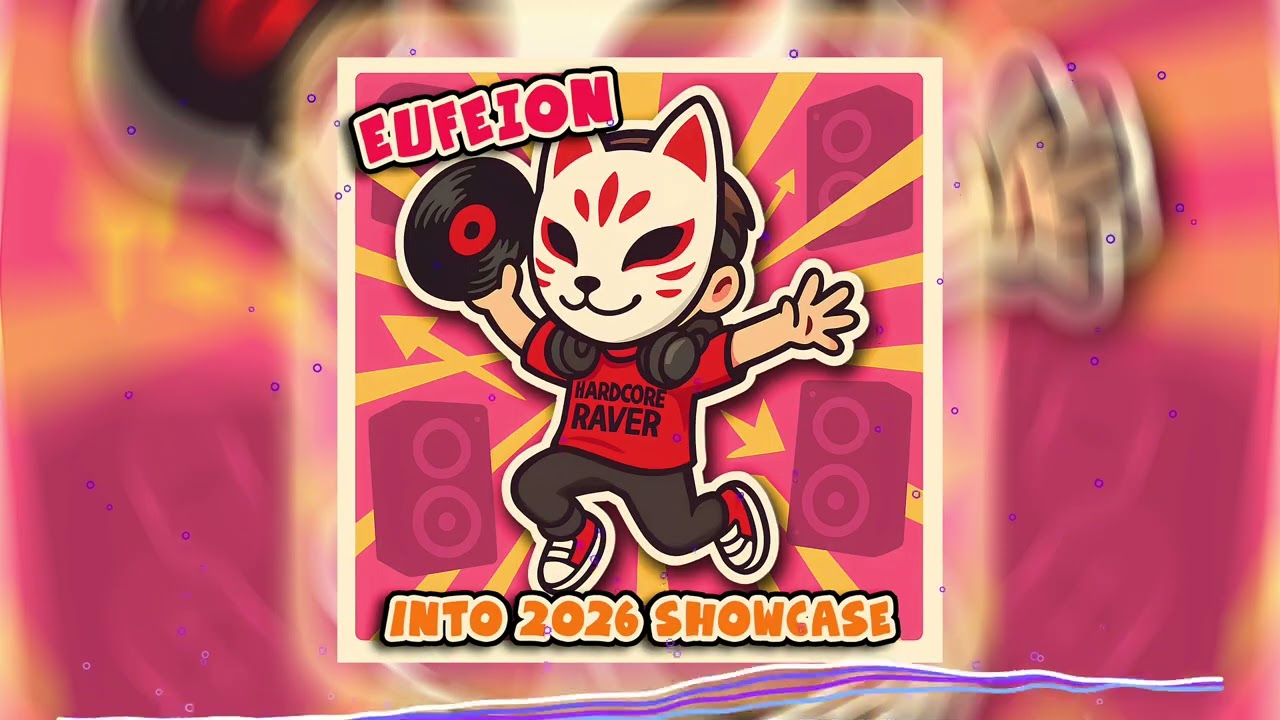 Eufeion - Into 2026 Showcase