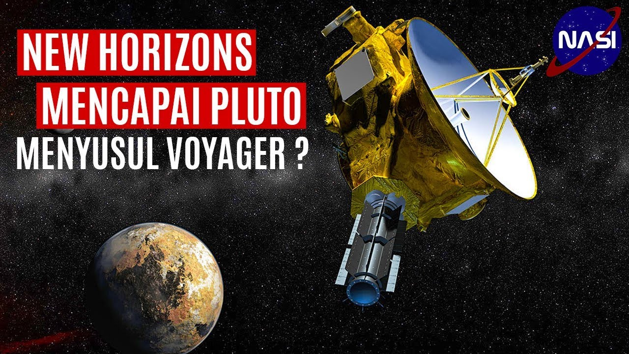 New Horizons Pesawat Pertama Yang Mencapai Pluto