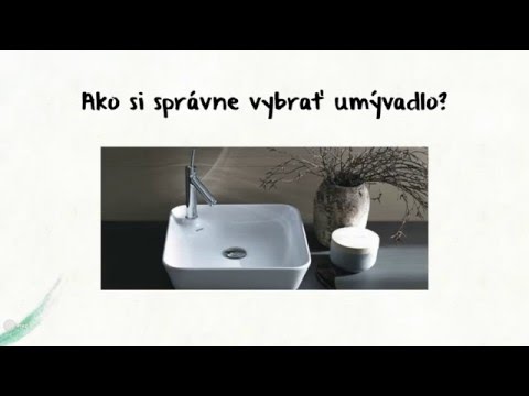 Video: Umývadlá do kúpeľne. Ako si vybrať