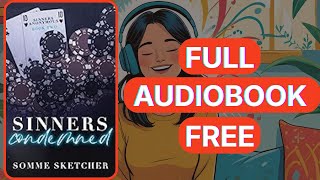 Sinners Condemned by Somme Sketcher [ Full Audiobook Free ]