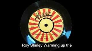 Video thumbnail of "Roy Shirley, Warming up the Scene."