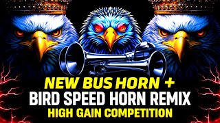 NEW COMPETITION 😈 BUS HORN 📯 / / BIRD SPEED HOREN REMIX HIGH GAIN POWERFUL COMPETITION HORN 📯 //