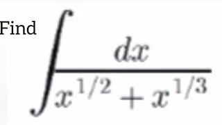 ∫ dx / (x^(1/2) + x^(1/3) integration using t substitution 