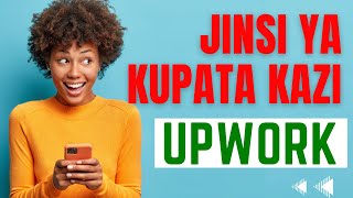 Jinsi Ya Kupata kazi Upwork, Jifunze Freelancing Leo! screenshot 5