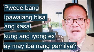 Pwede Bang Magfile Ng Annulment Kung May Ibang Nang Pamilya At Anak Ang Iyong Ex