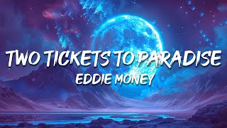Eddie Money  Two Tickets To Paradise s