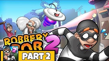 Robbery bob 2 hack  playa mafioso level 11 to 15 part 2