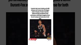 Spurs Could Trade De'Aaron Fox For Kevin Durant, Says CBS Sports. #shorts #viral #foryou #news #nba
